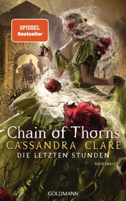 Chain of Thorns | Die Letzten Stunden 3 | Cassandra Clare | Buch | 896 S. | 2023