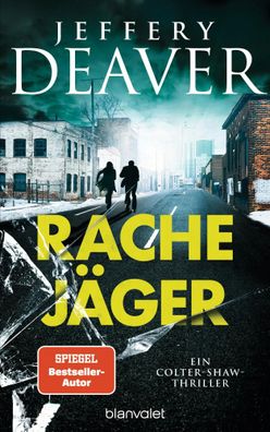 Rachejäger | Ein Colter-Shaw-Thriller | Jeffery Deaver | Buch | 512 S. | Deutsch