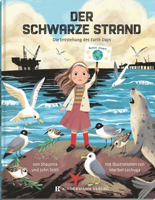 Der schwarze Strand | Die Entstehung des Earth Days | Shaunna Stith (u. a.)