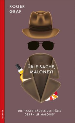 Üble Sache, Maloney! | Die Haarsträubenden Fälle des Philip Maloney | Roger Graf
