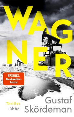 Wagner | Thriller | Gustaf Skördeman | Taschenbuch | Geiger-Reihe | 512 S