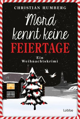 Mord kennt keine Feiertage | Ein Weihnachtskrimi | Christian Humberg | Buch