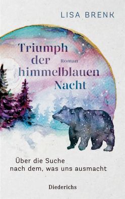 Triumph der himmelblauen Nacht | Über die Suche nach dem, was uns ausmacht