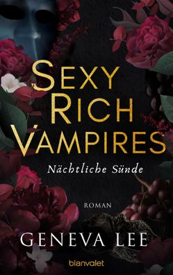 Sexy Rich Vampires - Nächtliche Sünde | Geneva Lee | Taschenbuch | 384 S. | 2024