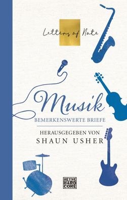 Musik - Letters of Note | Bemerkenswerte Briefe | Shaun Usher | Buch | 200 S