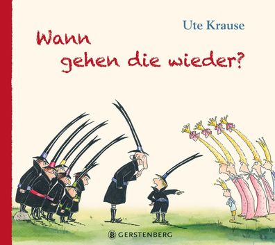 Wann gehen die wieder? | Ute Krause | Buch | 32 S. | Deutsch | 2022
