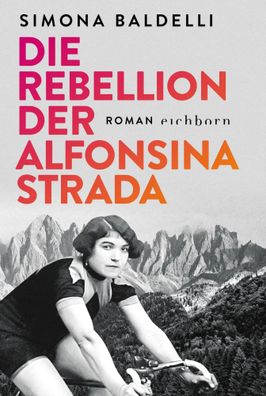 Die Rebellion der Alfonsina Strada | Roman | Simona Baldelli | Taschenbuch