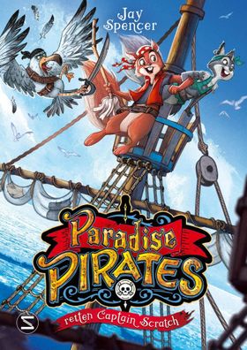 Paradise Pirates retten Captain Scratch | Jay Spencer | Buch | Paradise Pirates