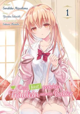 Das (fast) perfekte Fräulein und sein Butler - Band 01 | Sorahiko Mizushima