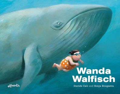 Wanda Walfisch | Davide Cali | Buch | 32 S. | Deutsch | 2010 | Atlantis