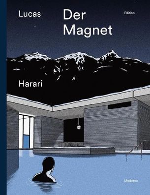 Der Magnet | Lucas Harari | Buch | 144 S. | Deutsch | 2018 | Edition Moderne