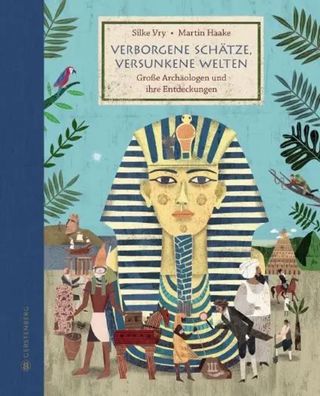 Verborgene Schätze, versunkene Welten | Große Archäologen und ihre Entdeckungen