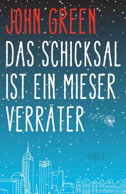 Das Schicksal ist ein mieser Verräter | John Green | Buch | 287 S. | Deutsch