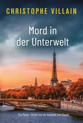 Mord in der Unterwelt | Christophe Villain | Taschenbuch | 280 S. | Deutsch