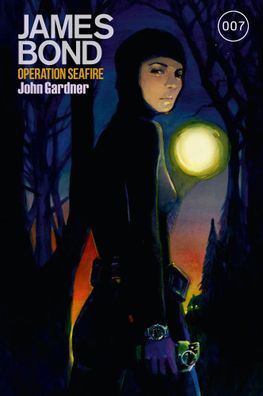 James Bond 28: Operation Seafire | John Gardner | Taschenbuch | 400 S. | Deutsch