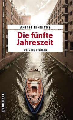 Die fünfte Jahreszeit | Kriminalroman | Anette Hinrichs | Taschenbuch | 380 S