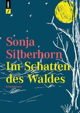 Im Schatten des Waldes | Sonja Silberhorn | Taschenbuch | Deutsch | 2024