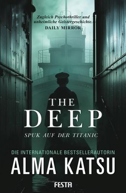 The Deep - Spuk auf der Titanic | Thriller | Alma Katsu | Taschenbuch | 560 S