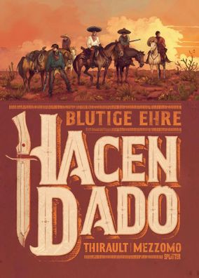 Hacendado | Blutige Ehre | Philippe Thirault | Buch | 88 S. | Deutsch | 2024
