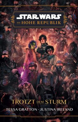 Star Wars: Die Hohe Republik - Trotzt dem Sturm | Tessa Gratton (u. a.) | Buch