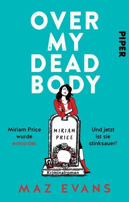 Over My Dead Body | Maz Evans | Taschenbuch | 416 S. | Deutsch | 2024