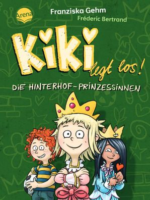 Kiki legt los! (2). Die Hinterhof-Prinzessinnen | Franziska Gehm | Buch | 96 S