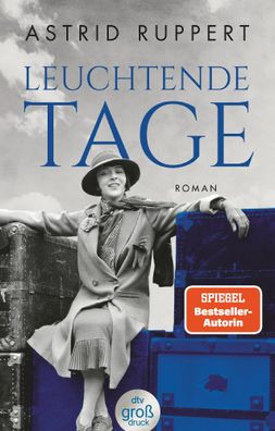 Leuchtende Tage | Astrid Ruppert | Taschenbuch | Die Winter-Frauen-Trilogie