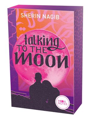 Talking to the Moon | Sherin Nagib | Taschenbuch | Moon Notes | 352 S. | Deutsch