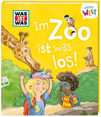 WAS IST WAS Meine Welt Band 8 Im Zoo ist was los! | Tatjana Marti | Buch | 16 S