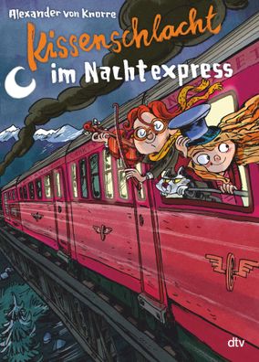Kissenschlacht im Nachtexpress | Alexander Von Knorre | Buch | 144 S. | Deutsch