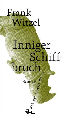 Inniger Schiffbruch | Frank Witzel | Buch | 355 S. | Deutsch | 2020