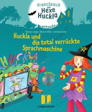 Huckla und die total verrückte Sprachmaschine - Buch mit Musical-CD | Buch
