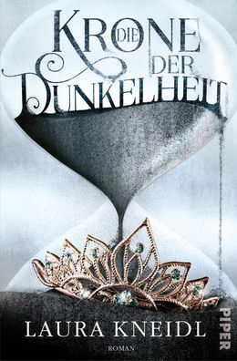 Die Krone der Dunkelheit 01 | Roman | Laura Kneidl | Taschenbuch | 640 S. | 2018