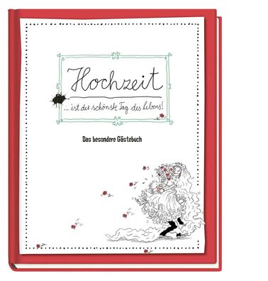 Hochzeit ist der schönste Tag im Leben | Das besondere Gästebuch | Panini | Buch