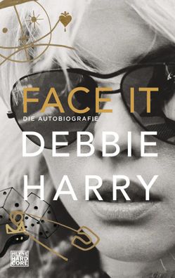 Face it | Die Autobiografie | Debbie Harry | Buch | 432 S. | Deutsch | 2019