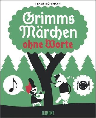 Grimms Märchen ohne Worte | Frank Flöthmann | Buch | 86 S. | Deutsch | 2013