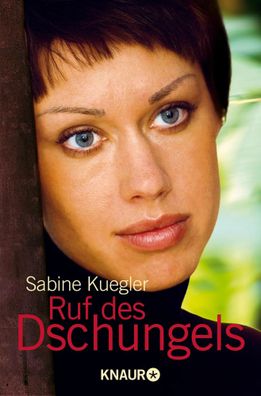 Ruf des Dschungels | Sabine Kuegler | Taschenbuch | 384 S. | Deutsch | 2007