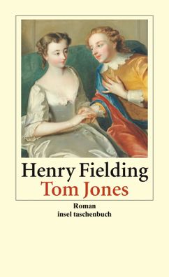 Tom Jones | Die Geschichte eines Findelkindes | Henry Fielding | Taschenbuch