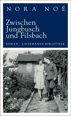 Zwischen Jungbusch und Filsbach | Nora Noé | Taschenbuch | Lindemanns Bibliothek