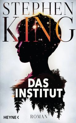 Das Institut | Stephen King | Buch | 768 S. | Deutsch | 2019 | Heyne