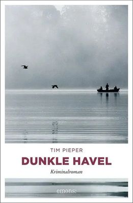 Dunkle Havel | Tim Pieper | Taschenbuch | Hauptkommissar Toni Sanftleben | 2015
