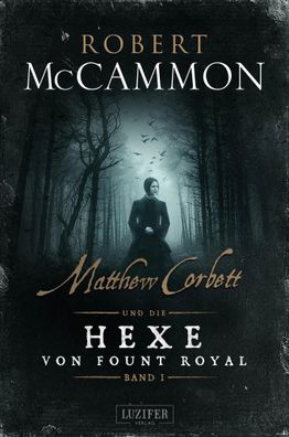 Matthew Corbett und die Hexe von Fount Royal - Band 1 | historischer Thriller