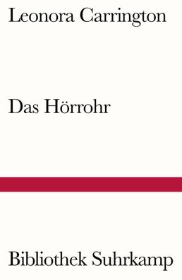 Das Hörrohr | Leonora Carrington | Taschenbuch | Bibliothek Suhrkamp | 218 S