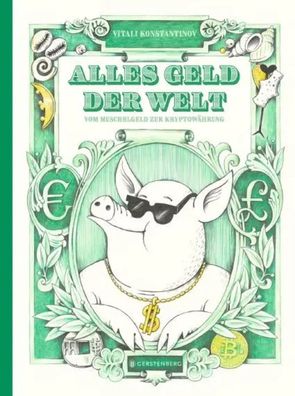 Alles Geld der Welt | Vom Muschelgeld zur Kryptowährung | Vitali Konstantinov