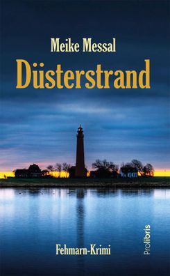 Düsterstrand | Fehmarn-Krimi | Meike Messal | Taschenbuch | 277 S. | Deutsch