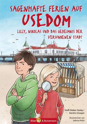 Sagenhafte Ferien auf Usedom | Steffi Bieber-Geske (u. a.) | Buch | 128 S