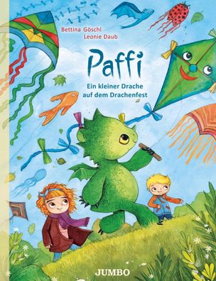 Paffi. Ein kleiner Drache auf dem Drachenfest | Bettina Göschl | Taschenbuch