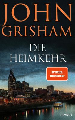 Die Heimkehr | John Grisham | Buch | 384 S. | Deutsch | 2022 | Heyne