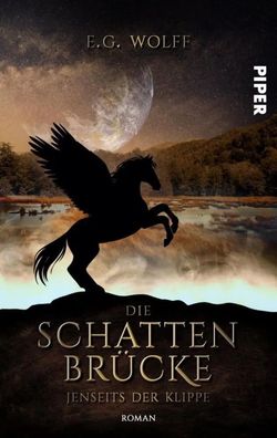 Die Schattenbrücke - Jenseits der Klippe | E. G. Wolff | Taschenbuch | 340 S