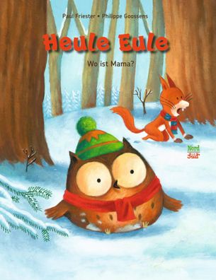 Heule Eule - Wo ist Mama? | Paul Friester | Buch | Heule Eule | 32 S. | Deutsch